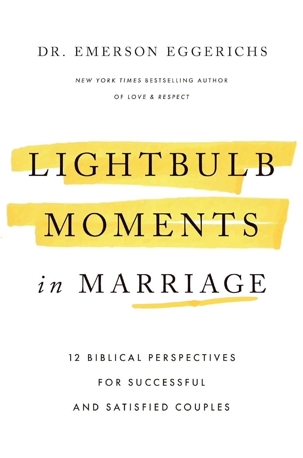 Lightbulb Moments in Marriage: 12 Biblical Perspectives for Successful and Satisfied Couples      Hardcover – January 27, 2026