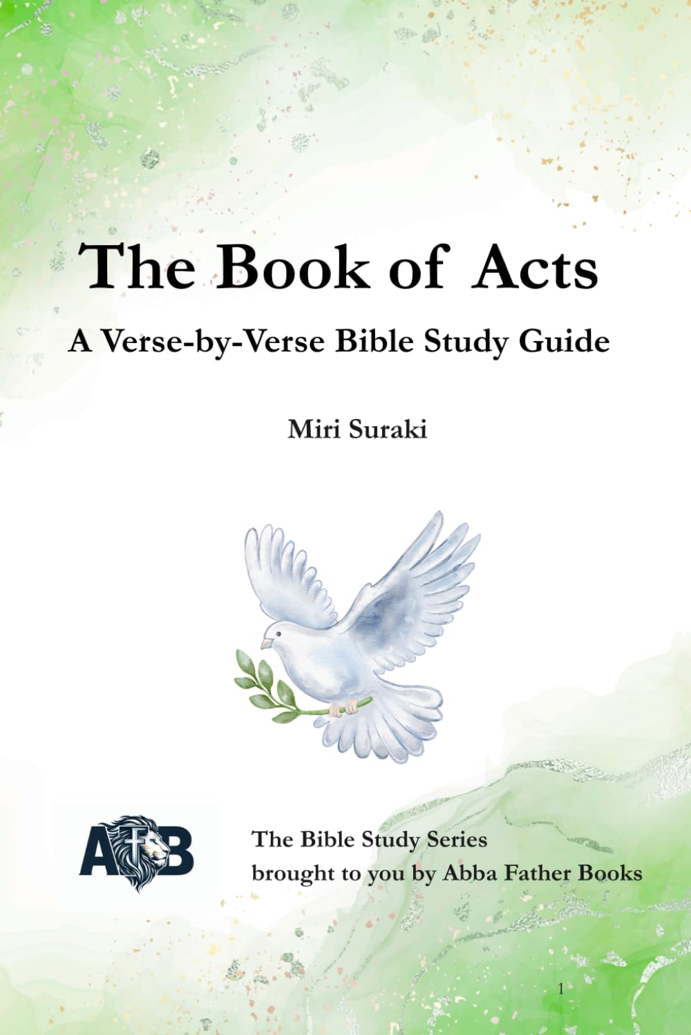 The Book of Acts: A Verse-by-Verse Bible Study Guide