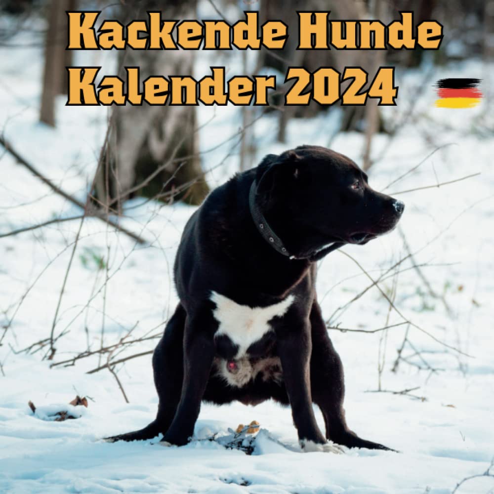 Kalender Kackende Hunde Kackende Hunde Kalender 2024: Kackende Hunde Kalender 2024 (8.5 X 8.5 Kalender Kackende Hunde Kackende Hunde Kalender 2024: Kackende Hunde Kalender 2024 (8.5 X 8.5