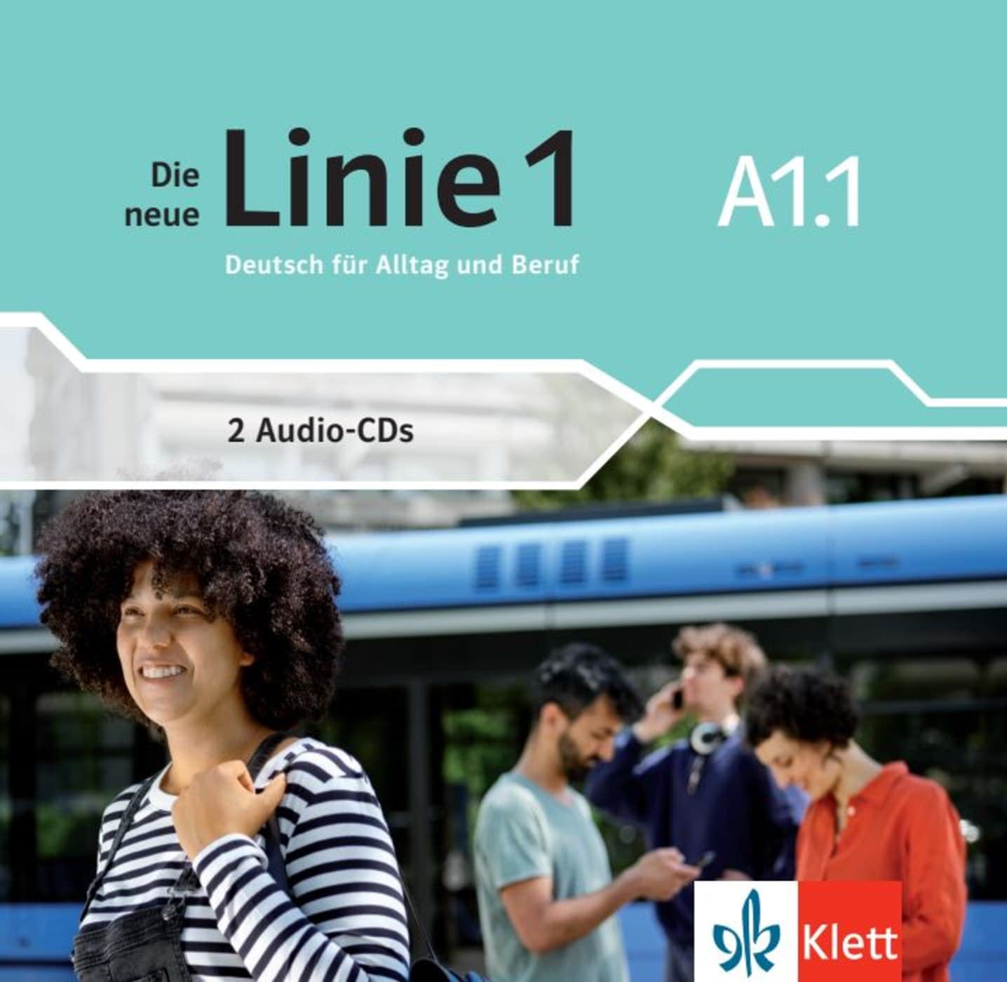 Die neue Linie 1 A1.1: Deutsch in Alltag und Beruf. Audio-CDs (Die neue