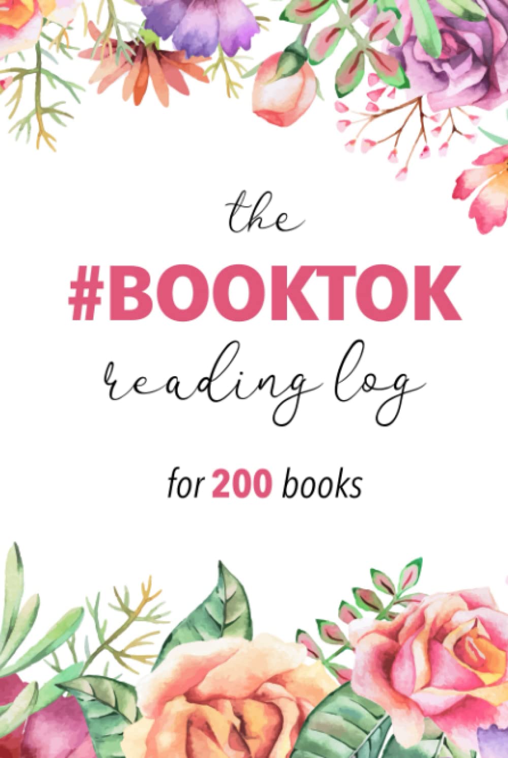 The Booktok Reading Log: #BookTok Review Journal for 220 Books - 6 x 9 inches - 430 Pages