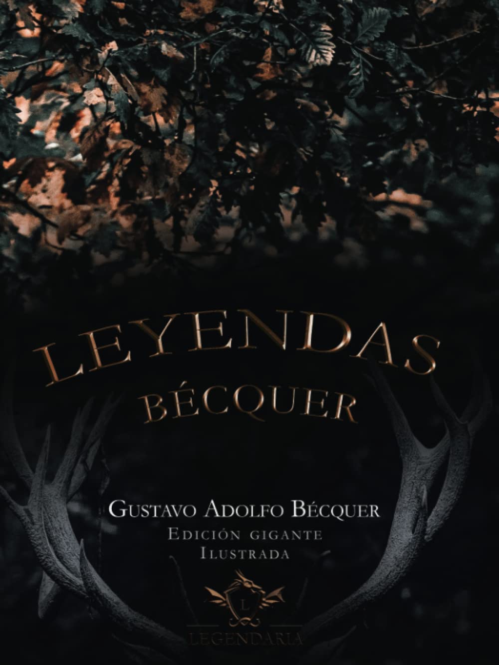 Leyendas Bécquer: (Edición gigante ilustrada): 5 (LEGENDARIA)