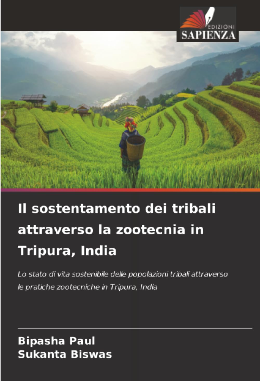 Il sostentamento dei tribali attraverso la zootecnia in Tripura, India: Lo stato di vita sostenibile delle popolazioni tribali attraverso le pratiche zootecniche in Tripura, India