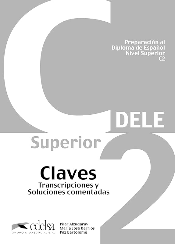 Preparación al DELE C2 - libro de claves (ed. 2012) (Spanish Edition)