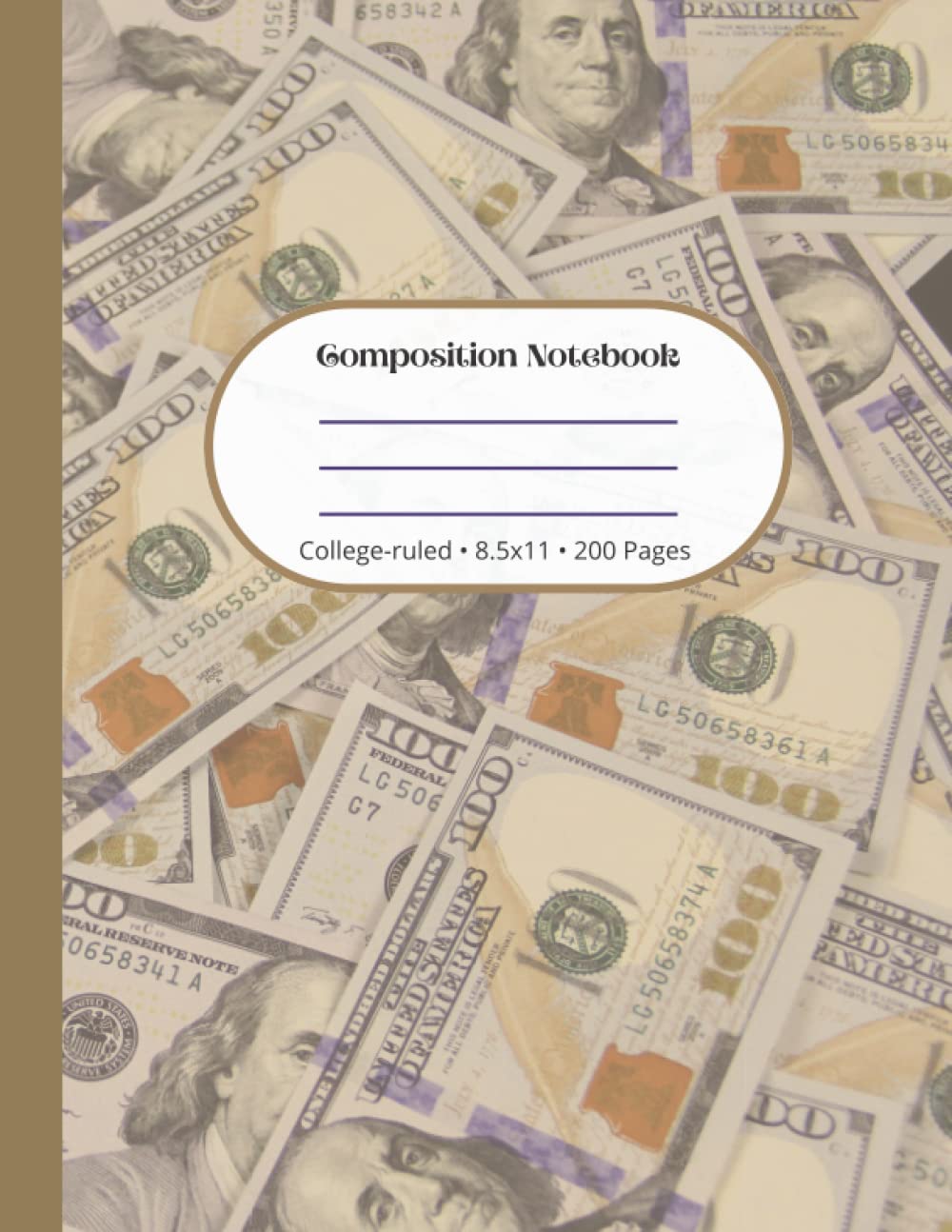 Money Manifest Composition Notebook Tan: College ruled Journal wide Note Pad 200 pages gift 100 Dollar Bills Bible Verse