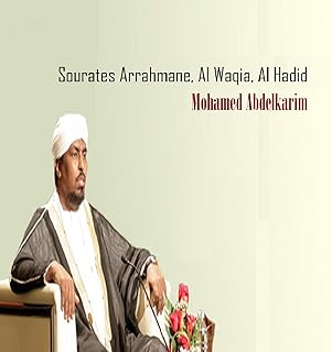 Sourates Arrahmane, Al Waqia, Al Hadid (Quran)