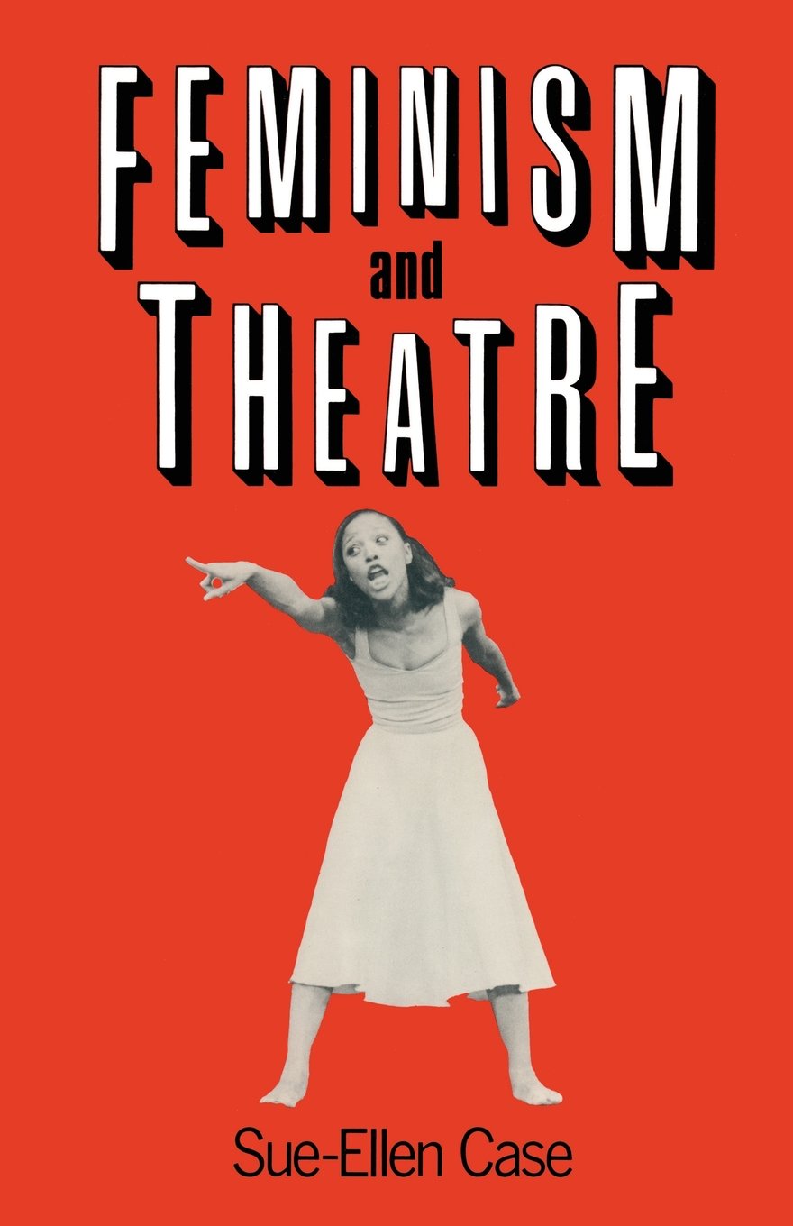 Buy Feminism and Theatre (New directions in theatre) — BookShops.in