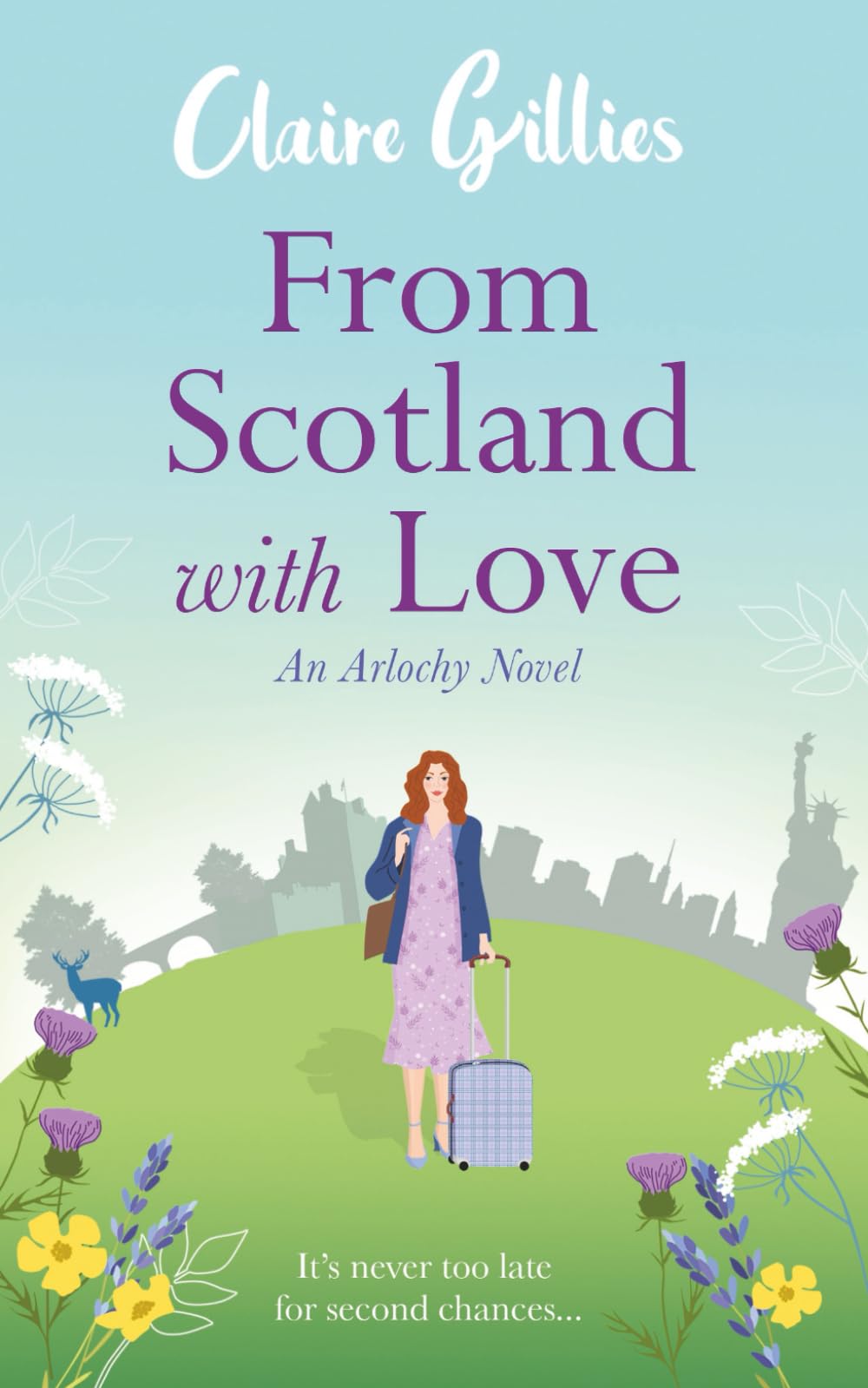 From Scotland With Love: It's never too late for second chances (Arlochy)