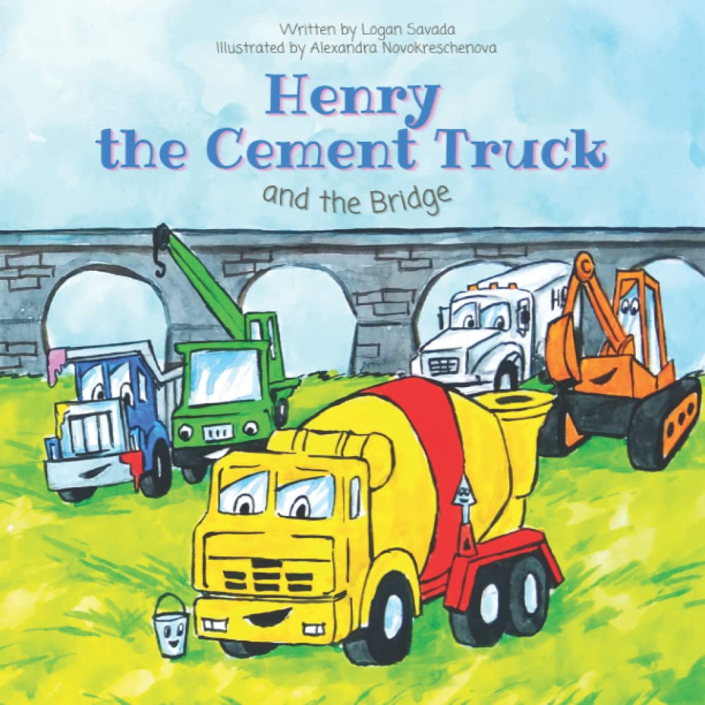 Henry the Cement Truck and the Bridge: Construction Trucks Stories for Toddlers, Cement Truck, Excavator, Crane, Dump Truck and Water Truck Build a Bridge for Freight Train