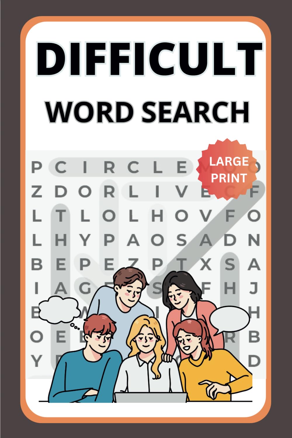 Difficult Word Search: Word Searches with Easy to Read Print about Brain Teasers, Hard Vocabulary, Logic and More | 6x9 inches | 50+ Puzzles .. Gift for Vacation, Holidays