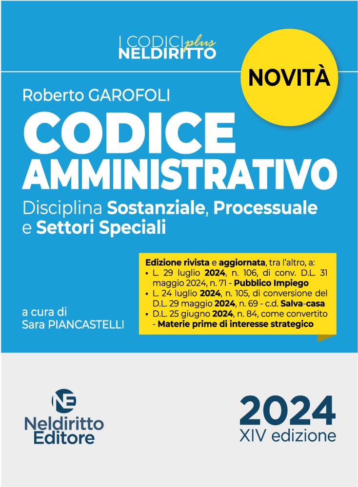 Codice amministrativo. Disciplina sostanziale, processuale e settori speciali 2024. Nuova ediz. Con espansione online