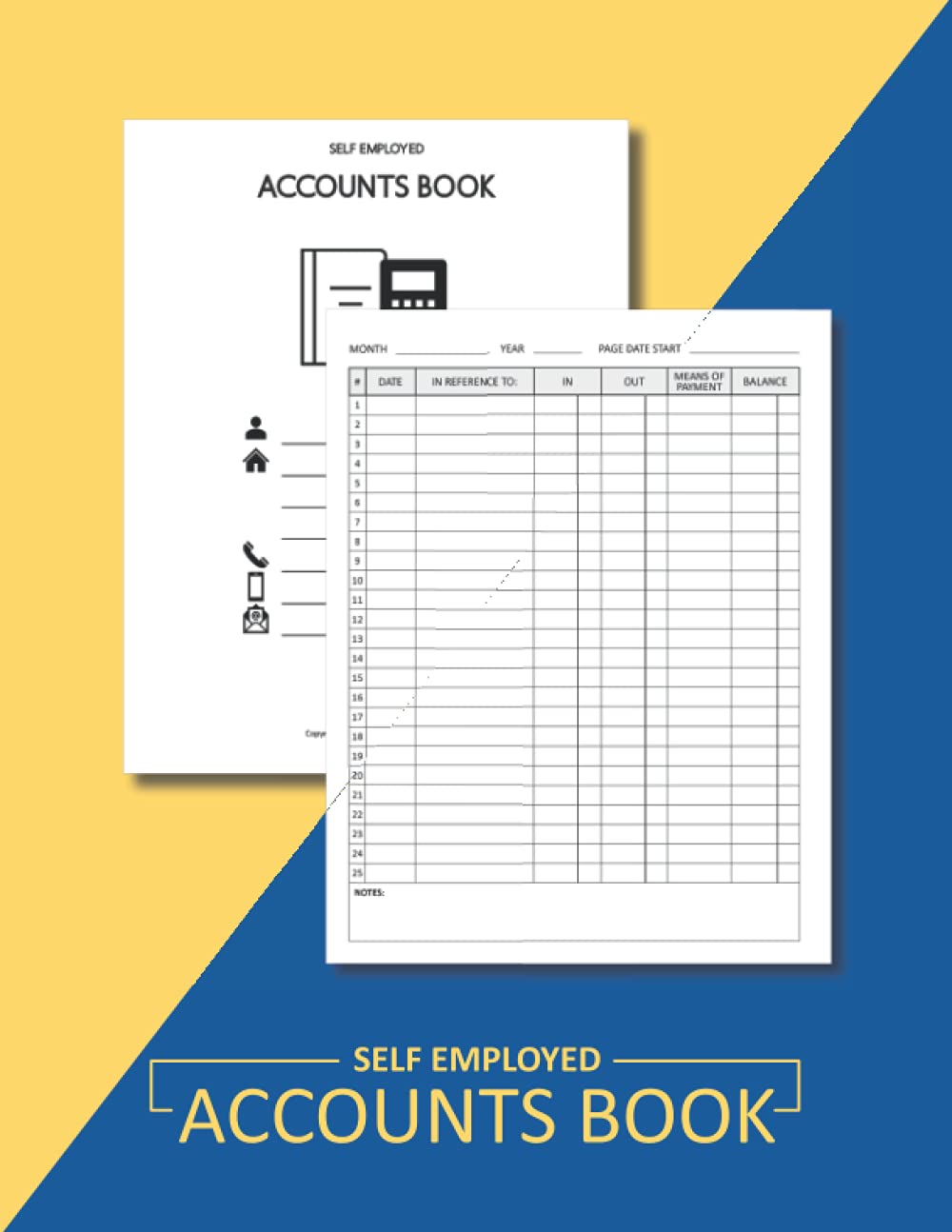 Self Employed Accounts Book: Small Business Bookkeeping Ledger for Recording Incoming & Outgoing Expenses