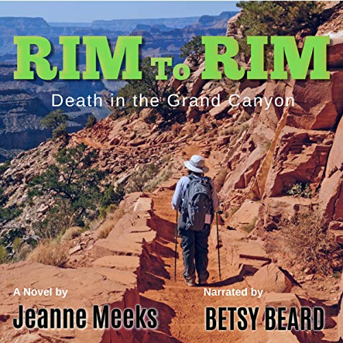 Rim to Rim Death in the Grand Canyon (Audio Download)