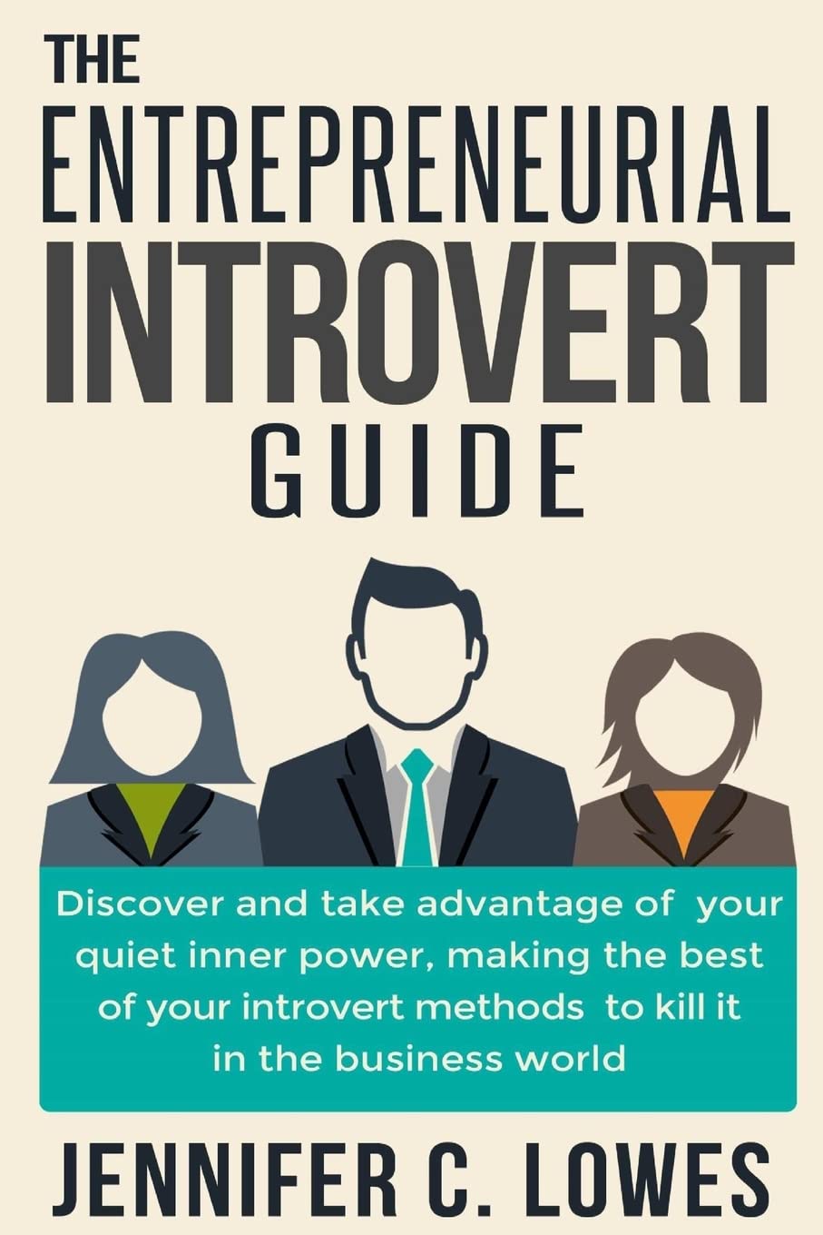 The Entrepreneurial Introvert Guide: Discover and Take advantage of ...