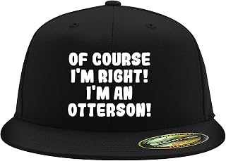 of Course I'm Right! I'm an Otterson! - Flexfit 6210 Structured Flat Bill Fitted Hat | Baseball Cap for Men and Women