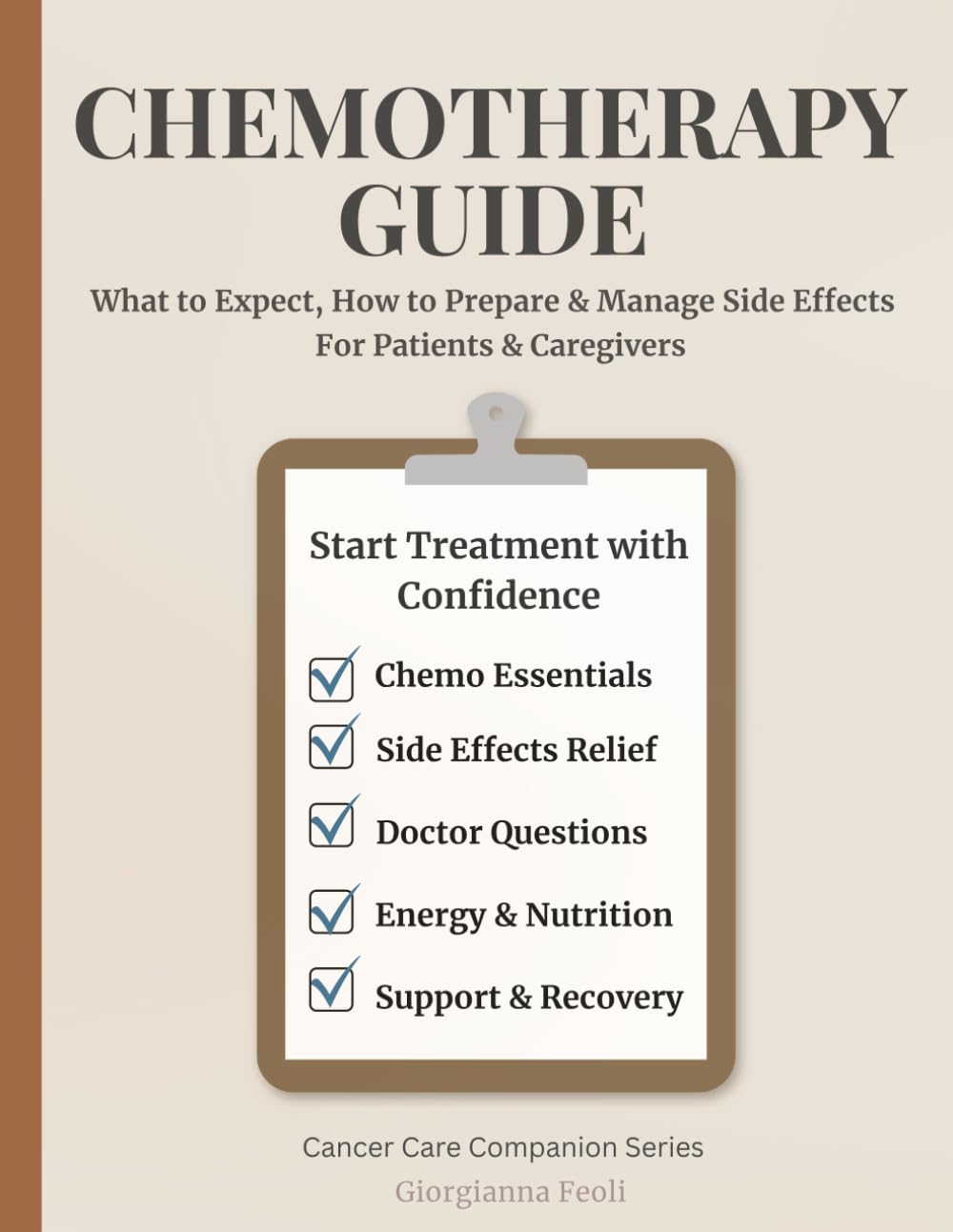 Chemotherapy Guide: What to Expect, How to Prepare & Practical Ways to Manage Side Effects — Simple Chemo Tips, Relief Strategies & Support for Patients & Caregivers