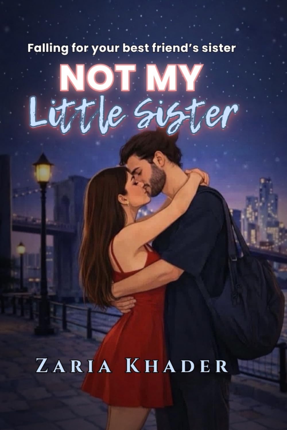 Not My Little Sister: Falling for your best friend's sister