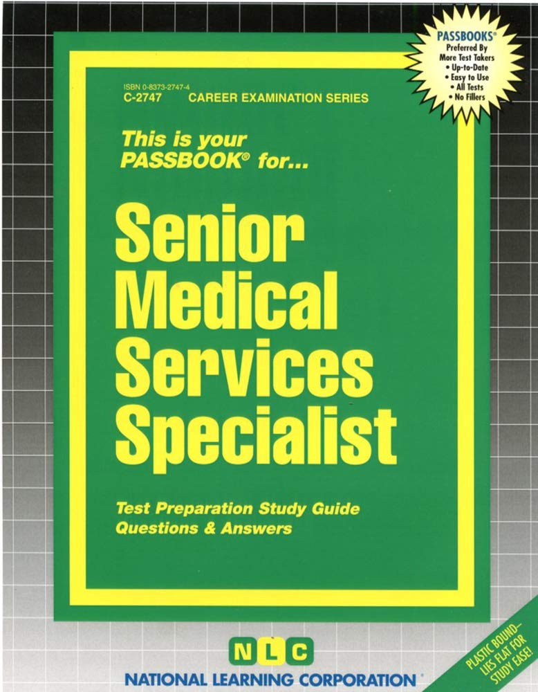 Senior Medical Services Specialist: Passbooks Study Guide