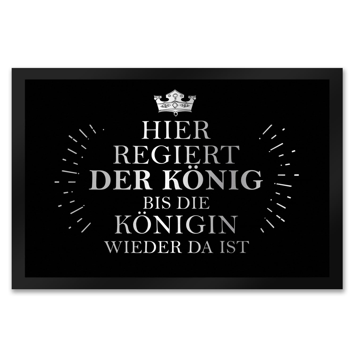 trendaffe - Hier regiert der König Fußmatte XXL mit Krone Motiv