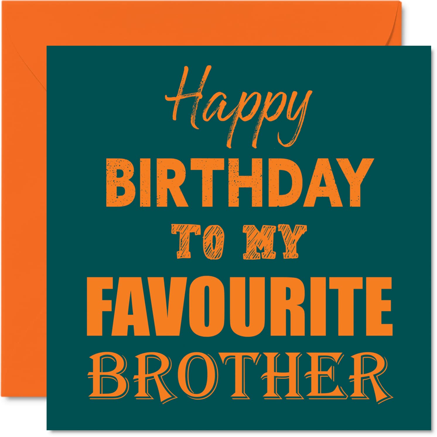 Funny Birthday Cards for Brother - Happy Birthday To My Favourite - Joke Card for Brother from Sister, 145mm Sibling Greeting Cards Gift
