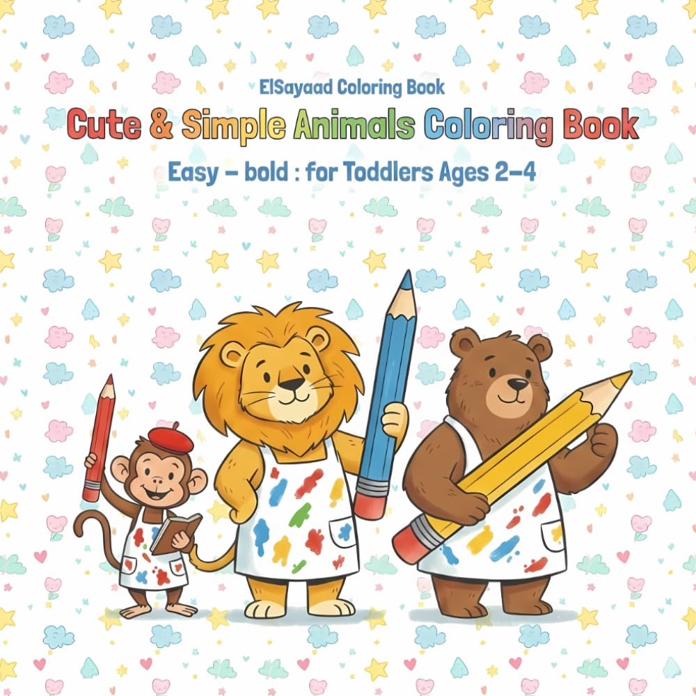 Cute & Simple Animals Coloring Book: Easy & Bold for Toddlers Ages 2-4