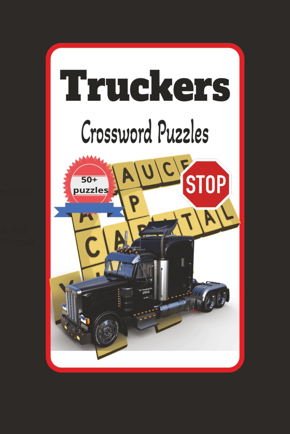 Truckers Crossword Puzzles: 50+ automotive crossword puzzles, 6x9 inch size for truck drivers, Crossword book for relaxation on brake