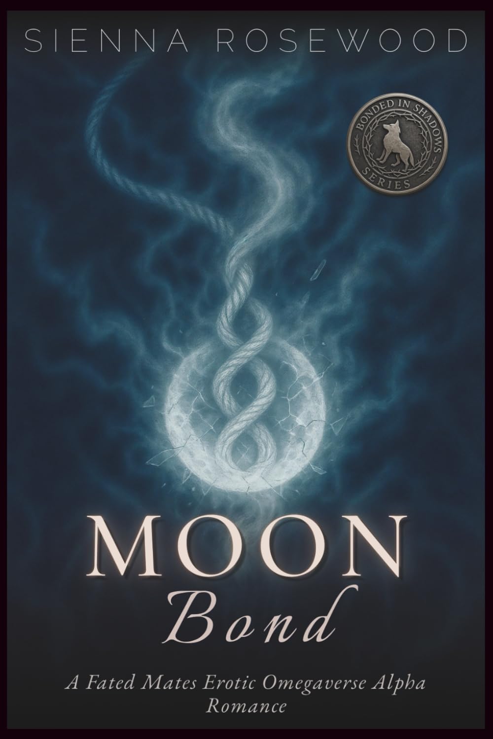 Moon Bond: A Fated Mates Erotic Omegaverse Alpha Romance (Bonded in Shadows - A Dark Omegaverse Romance Series)