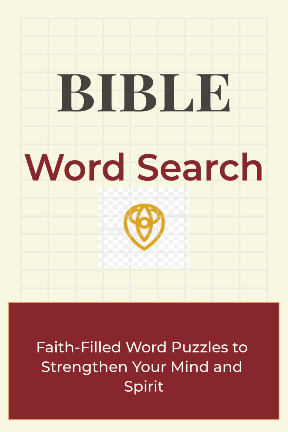 BIBLE Word Search: Word Search Puzzles | Bible Activities: The Words of Jesus | 6x9 inches, 110 pages | 50+ Puzzles ... Gift for Vacations, Holidays and Prayers - Devotional