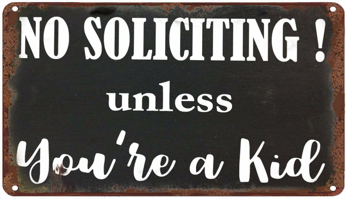 Antique Metal Sign No Soliciting Unless You'Re A Kid Tin Sign Vintage Decoration Garage Home Garden Cafes Kitchen Wall Tin Signs 8x12 Inch