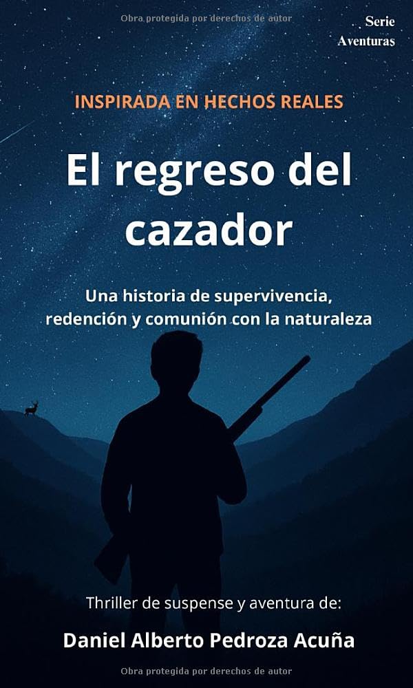 El regreso del cazador: Thriller de suspense y aventura
