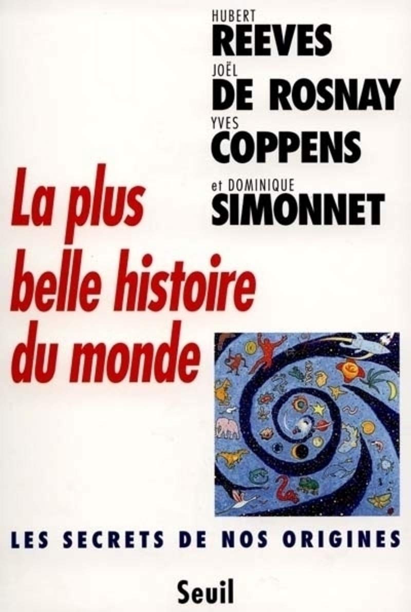 La Plus Belle Histoire du monde: Les secrets de nos origines