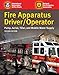 Fire Apparatus Driver/Operator: .
