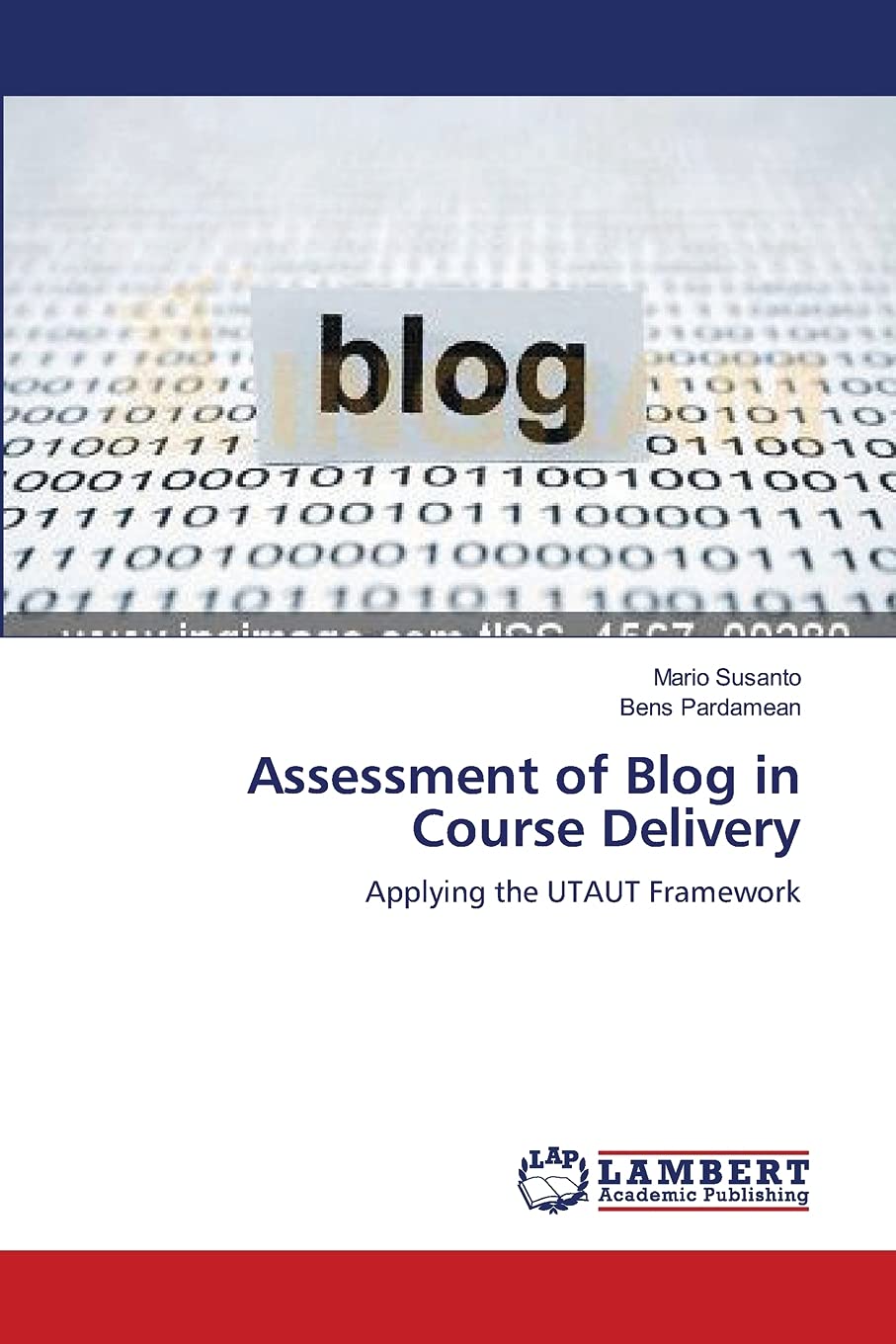 Assessment of Blog in Course Delivery: Applying the UTAUT Framework