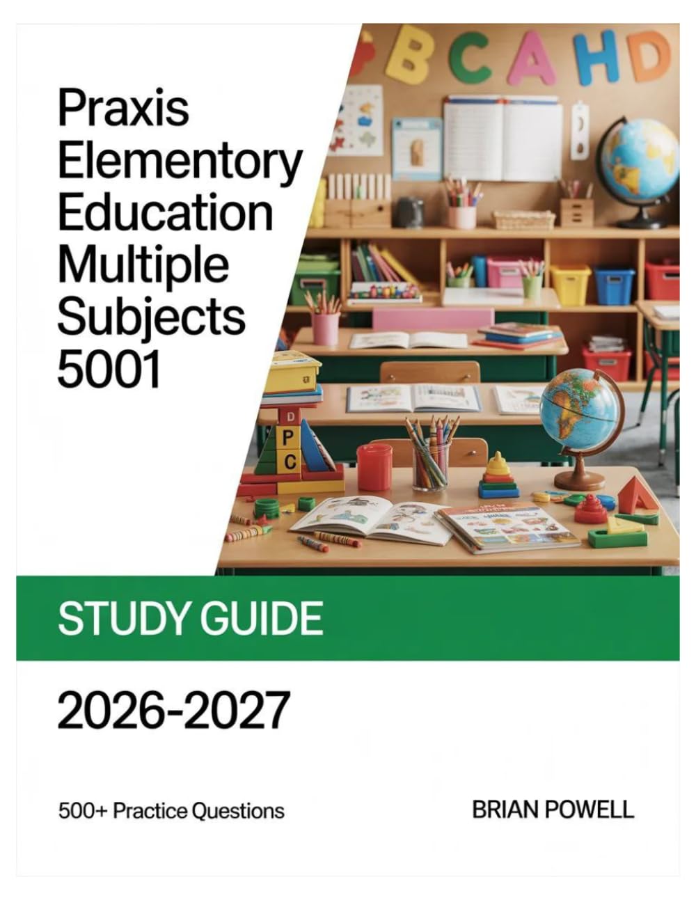 Praxis Elementary Education Multiple Subjects 5001 Study Guide 2026-2027