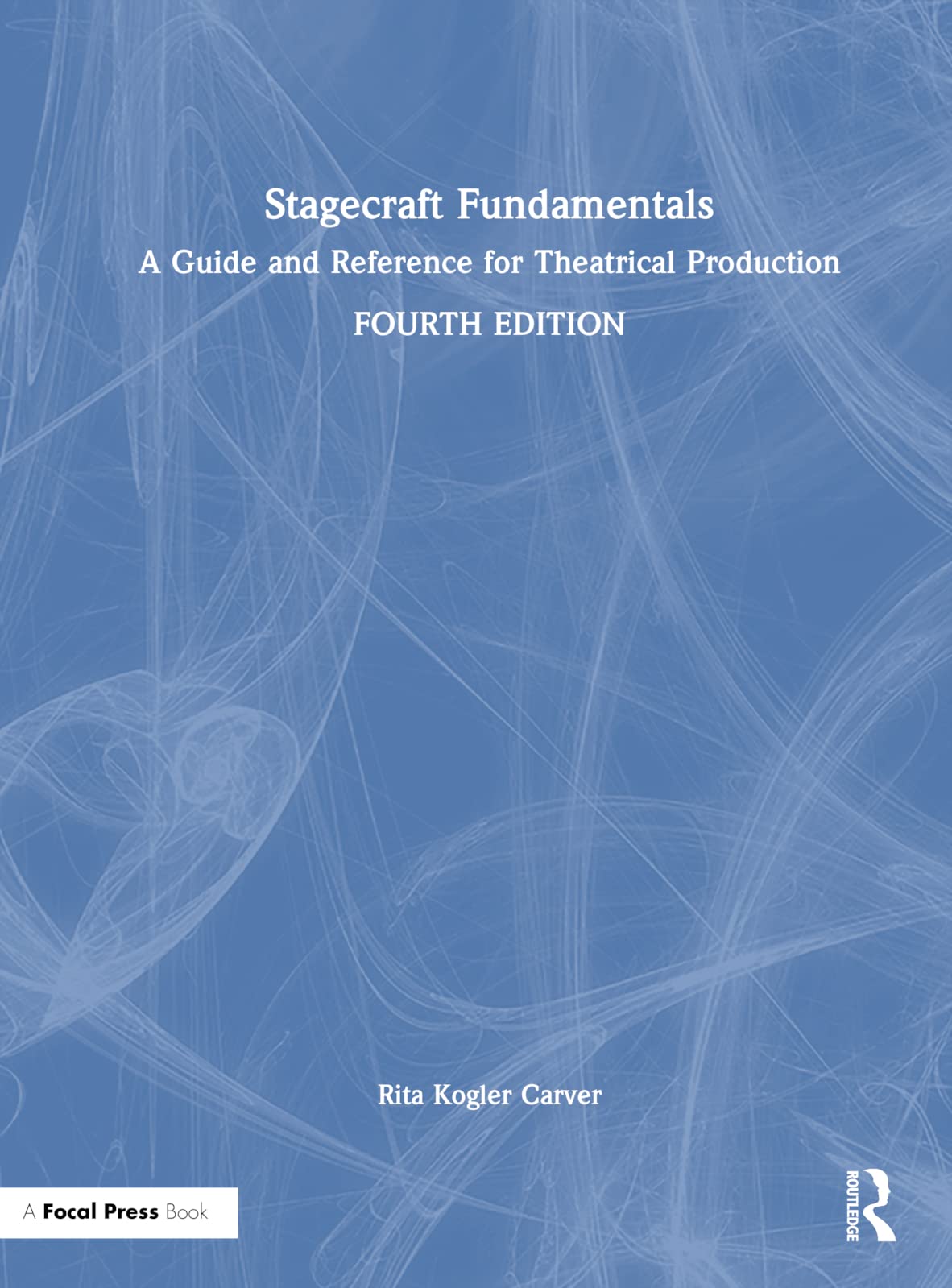 Livre Stagecraft Fundamentals guide technique production théâtrale et régie