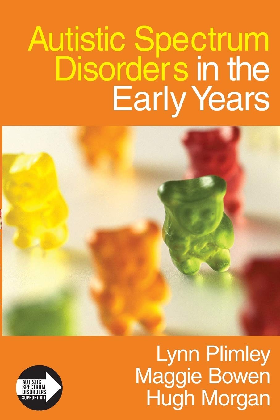 Autistic Spectrum Disorders in the Early Years (Autistic Spectrum Disorder Support Kit)