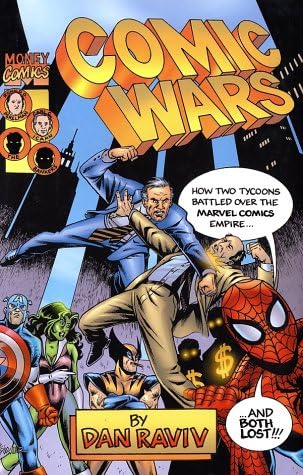 Comic Wars: How Two Tycoons Battled Over the Marvel Comics Empire--And Both Lost Hardcover – April 30, 2002