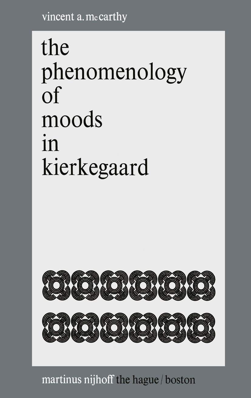 Buy The Phenomenology of Moods in Kierkegaard โ BookShops.in