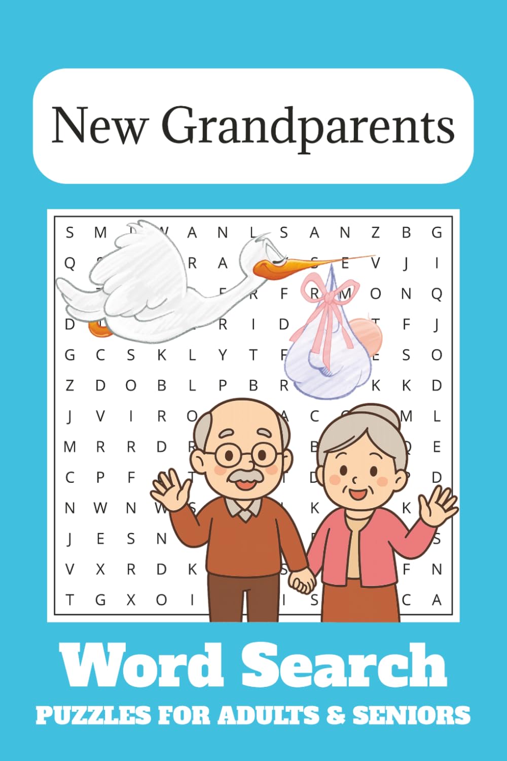 New Grandparents Word Search Puzzle Book: Word Searches with Easy to Read Print about Grandparents, Babies, Family and More | 6x9 inches, 110 pages | ... Gift for Vacations, Holidays and Free Times