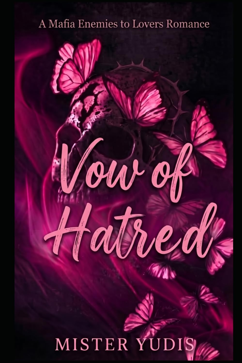 VOW OF HATRED: A Mafia Enemies to Lovers Romance