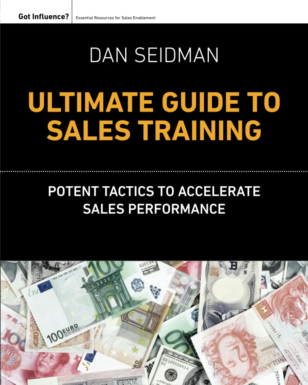 The Ultimate Guide to Sales Training: Potent Tactics to Accelerate Sales Performance