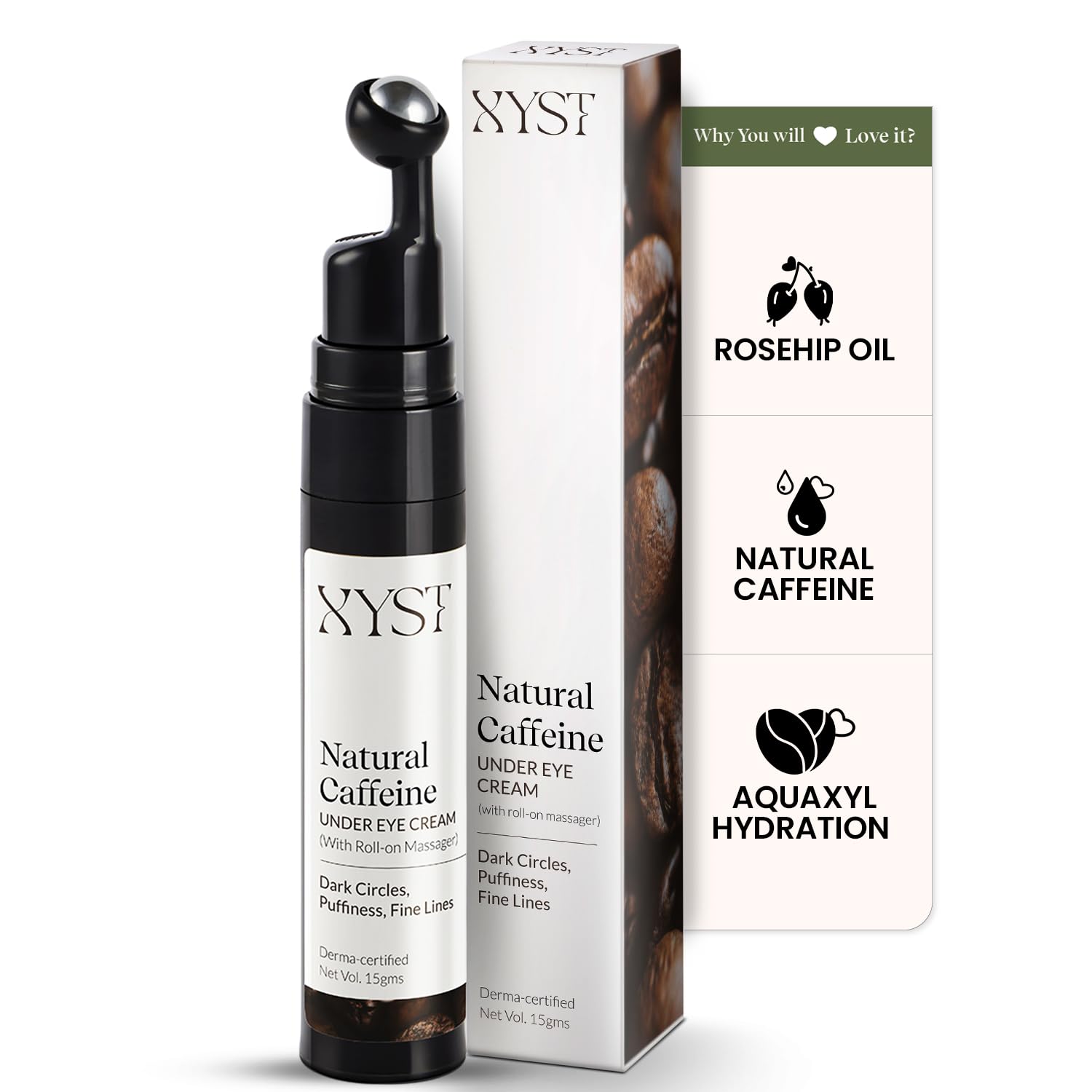 XYST Natural Caffeine Under Eye Roller (15 ml) to Remove Dark Circles, Puffiness & Fine Lines | Enriched with Rosehip Oil | Derma-Tested | For Women & Men | Suitable For All Skin Types