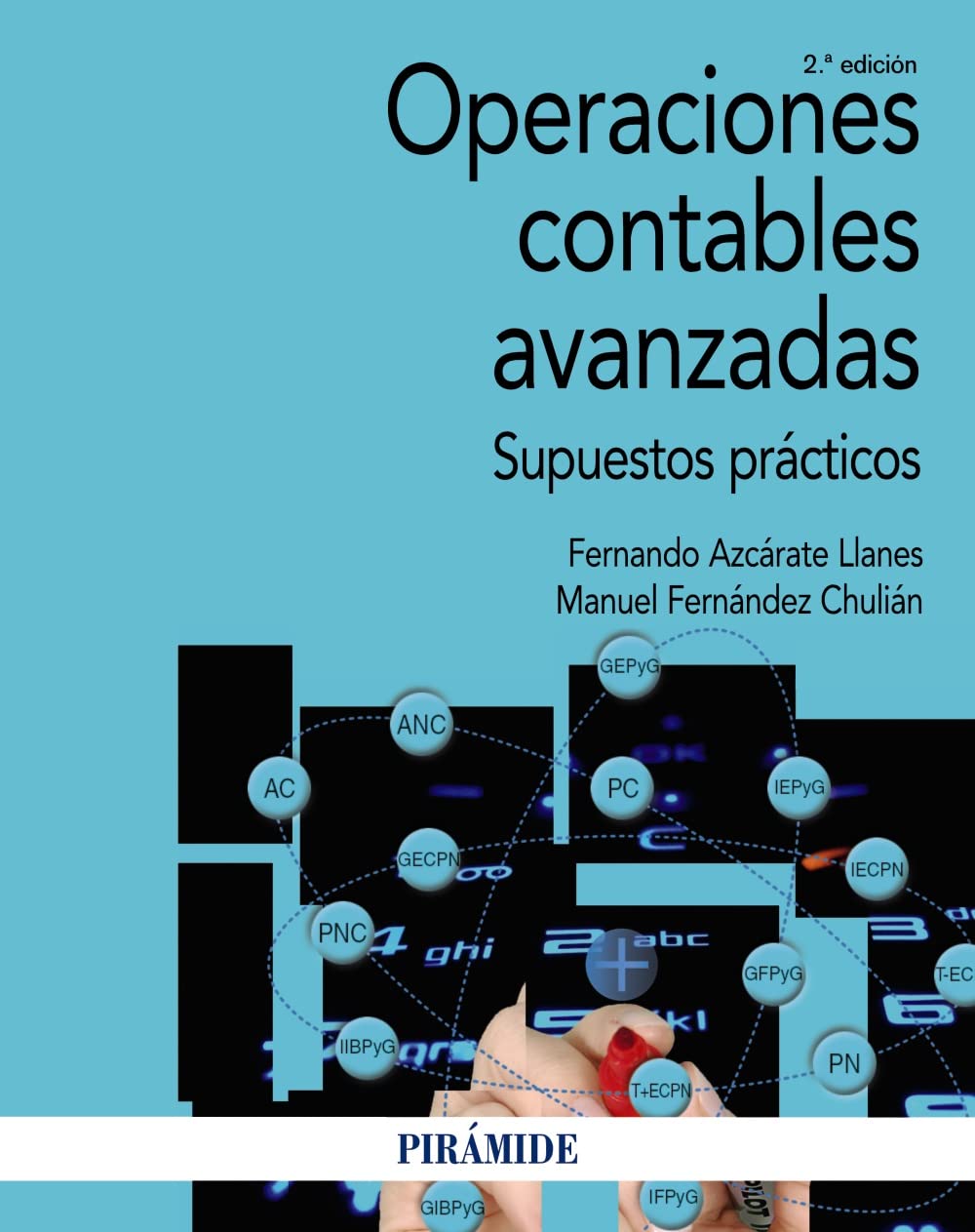 Operaciones contables avanzadas: Supuestos prácticos (Economía y Empresa)