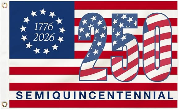250th Anniversary Semi Quincentennial Flag 1776-2026 Betsy Ross 3x5ft with 100D Polyester Patriotic Outdoor Indoor Dorm Room Bedroom Garden Deco Two Brass Grommets