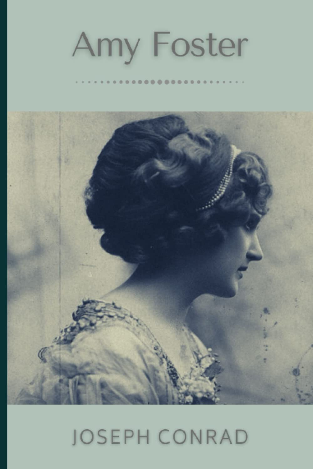 Amy Foster: Original Classics and Annotated