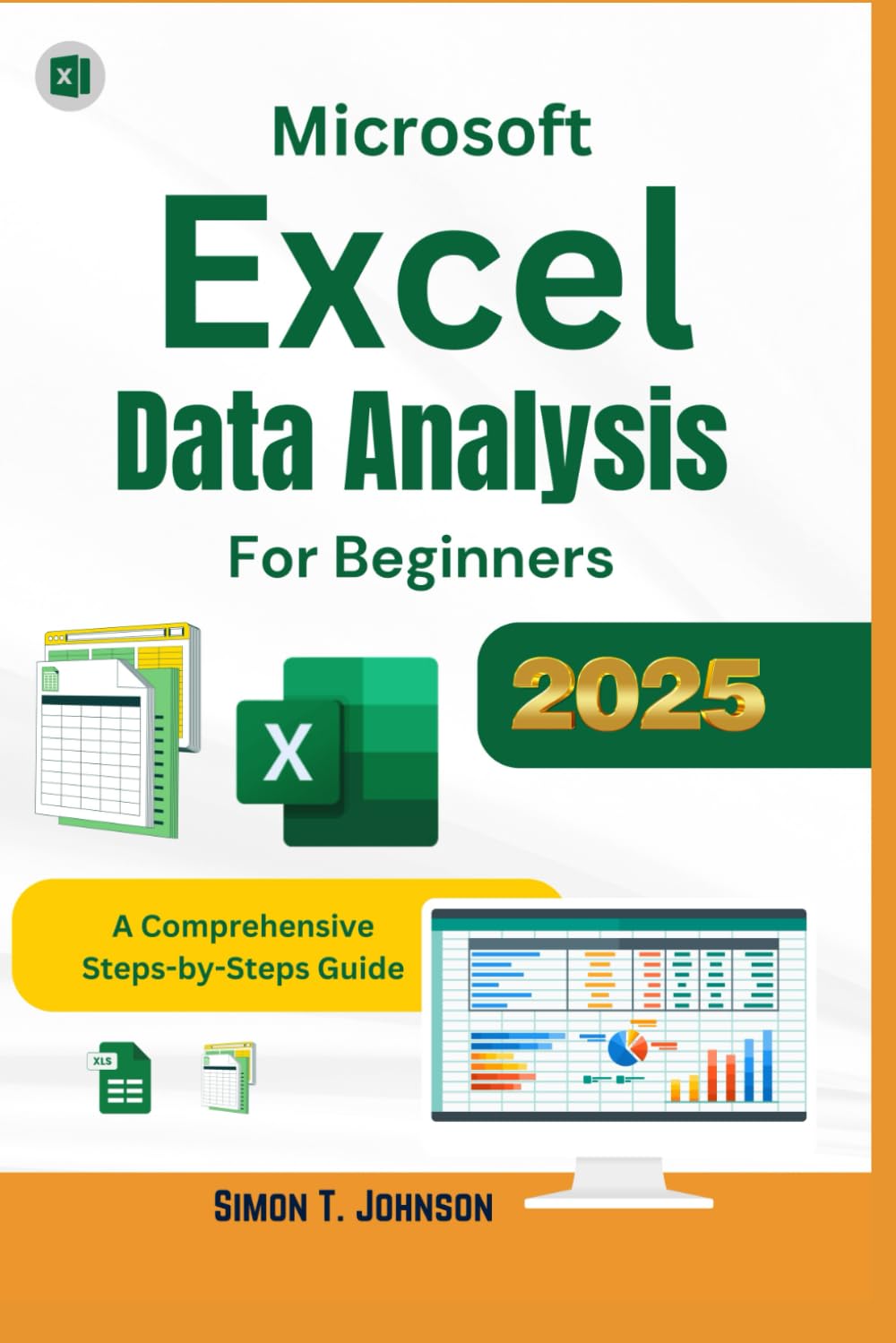 Microsoft Excel Data Analysis For Beginners: A Comprehensive Steps-by ...
