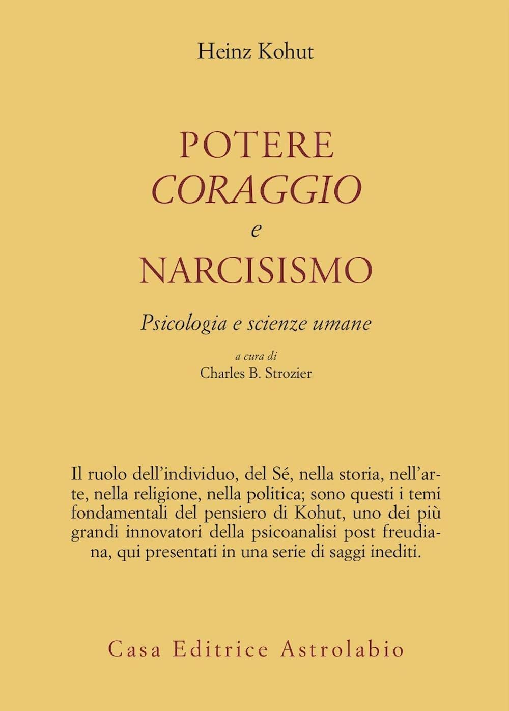 Potere, Coraggio E Narcisismo. Psicologia E Scienze Umane - 4