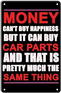 Money Can't Buy Happiness But It Can Car Parts Retro Metal Sign Funny Bathroom Quote Tin Signs for Home Garden Bar Cafes Office Store Wall Decor Accessories Poster Gifts 6"x8"
