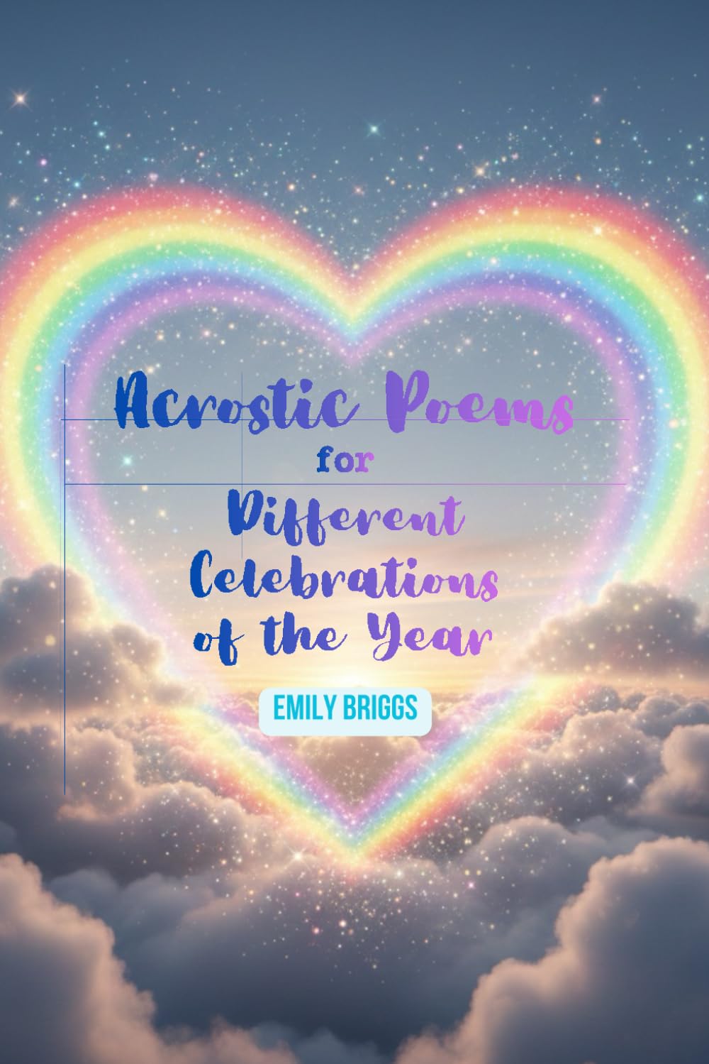 Acrostic Poems for Different Celebrations of the Year