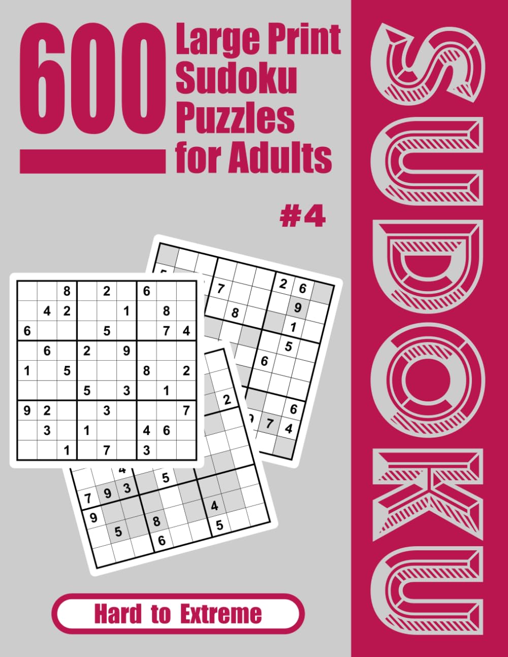 600 Large Print Sudoku Puzzles for Adults: Hard to Extreme